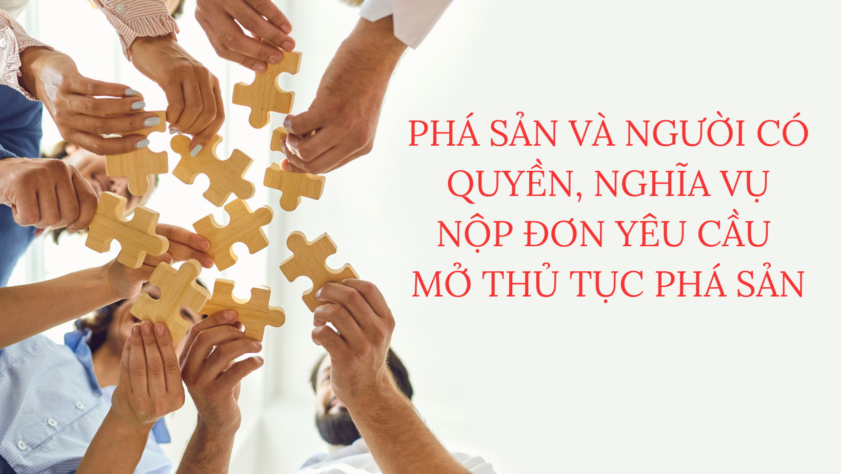 PHÁ SẢN VÀ NGƯỜI CÓ QUYỀN, NGHĨA VỤ NỘP ĐƠN YÊU CẦU MỞ THỦ TỤC PHÁ SẢN